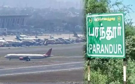 பரந்தூர் விமான நிலையம்.. 2ம் கட்ட நிலஎடுப்பு அறிவிப்பும் வெளியீடு! எங்கு தெரியுமா?..