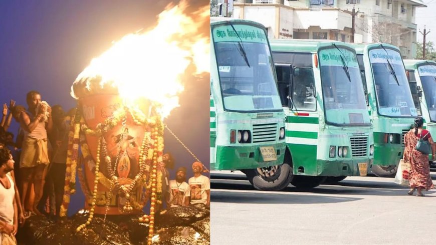 கார்த்திகை தீப திருவிழா : டிச 2.3 தேதிகளில் திருவண்ணாமலைக்கு சிறப்பு பேருந்துகள் 