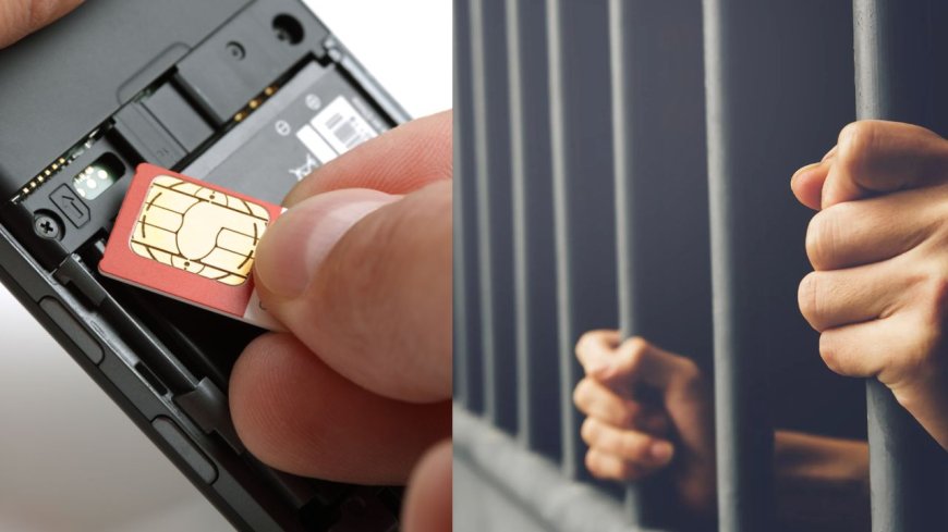 சிம் கார்டு பயன்படுத்தி சட்ட விரோத செயல்  - 3 ஆண்டு ஜெயில் : மத்திய அரசு எச்சரிக்கை 