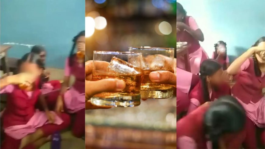 மாணவிகள் சரக்கு அடிக்கும் வீடியோ: சமூக வலைதளங்களில் வைரல், பெற்றோர்கள் அதிர்ச்சி 