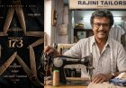 173-வது திரைப்படம் ரஜினி டெய்லர்  வேடத்தில் நடிக்கிறார்: டான் இயக்குநர் சிபி சக்ரவர்த்தி இயக்குகிறார் 