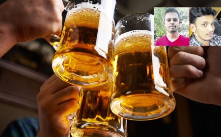 சரக்கு அடிக்கும் பந்தயம்: 19 பீர் குடித்த இரு இளைஞர்கள் உயிர் பறிபோன பரிதாபம்