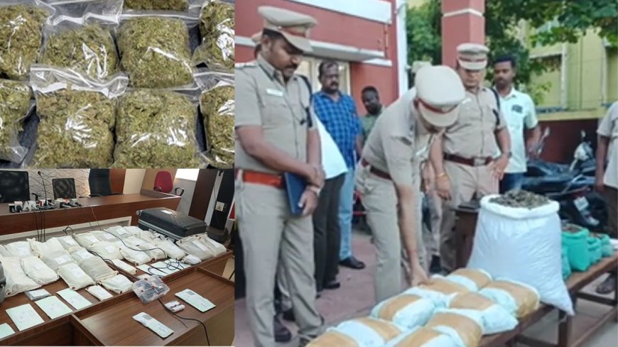 சென்னையில் மட்டும் இவ்வளவா: கடந்த ஆண்டு பறிமுதல் செய்யப்பட்ட போதைப்பொருட்கள்  ? போலீஸ் வெளியிட்ட அதிர்ச்சி தகவல் 