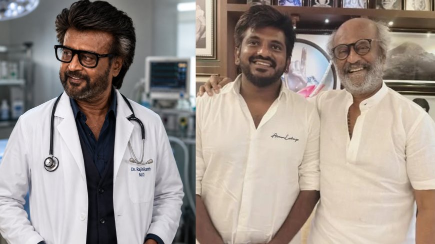 Doctor வேடத்தில் தலைவர்..? Peak சம்பவம் லோடிங்..!