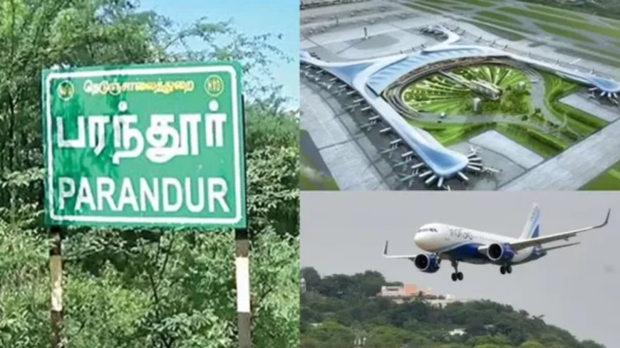 பரந்தூர் விமான நிலைய திட்டம் தொடருமா?  நிலம் கையகப்படுத்திய அதிகாரியை மாற்றிய தவெக அரசு.