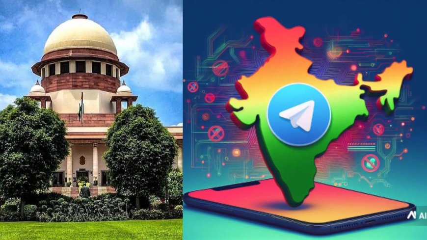 டெலிகிராம் செயலி குற்றவாளிகள் தீவிரவாதிகளின் கூடாரம்: நீதிமன்றத்தில் மத்திய அரசு வாதம் 
