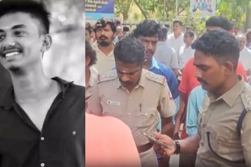 போலீஸ் தாக்குதலால் உயிரிழந்தாரா?... தூத்துக்குடியில் வெடித்த சர்ச்சை!
