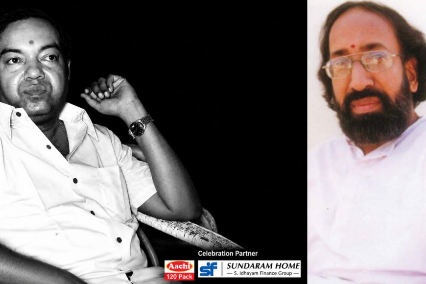 கண்ணதாசன் நூற்றாண்டு: எழுத்தாளர் நினைவுகள்