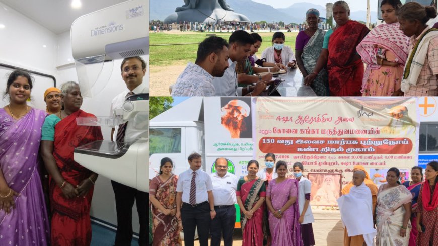 பெண்கள் நலனுக்காக ஈஷாவின் சிறப்பு முயற்சி... இலவச புற்றுநோய் பரிசோதனை!