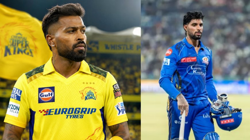மாற்றப்படும் MI கேப்டன்? CSK-வில் ஹர்திக் பாண்டியா..?