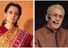 “நான் நாய் தான்… நீங்க நரி!” – நசிருதின்ஷாவுக்கு கங்கனா பதிலடி
