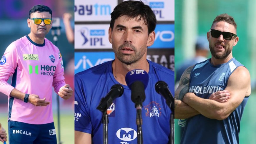 ஸ்டீபன் ஃபிளமிங்கிற்கு அடுத்து CSK Coach யார்? ஹேமங் பதானியா.. பிரண்டன் மெக்கல்லமா?