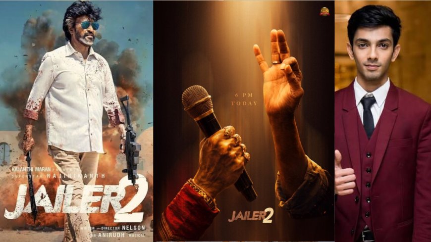 தலைவரின் ஜெயிலர் 2 அப்டேட்: முதல் சிங்கள் ரிலீஸா ?