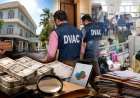 ஒரே நாளில் 40 இடங்கள் ! இத்தனை கோடி லஞ்சமா ? DVAC மெகா ரெய்டு !