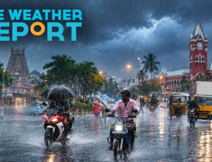 வெளுத்து வாங்கப்போகும் மழை! பல மாவட்டங்களுக்கு கனமழை எச்சரிக்கை !