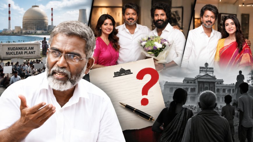 "நடிகர், நடிகைகளை மட்டும்தான் பார்ப்பாரா ?" - கொதிக்கும் கூடங்குளம் போராளி...