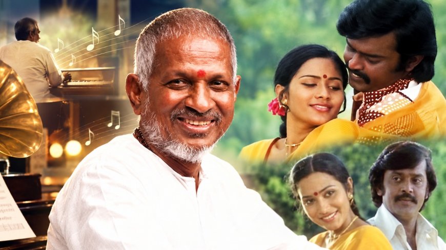 படம் OUT... பாட்டு HIT..விஜயகாந்தை நினைவூட்டும்....இளையராஜாவின் இசை மழை!