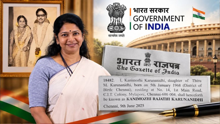 புதிய அடையாளத்துடன் கனிமொழி... Gazette - லும் பெயரை மாற்றினார் !