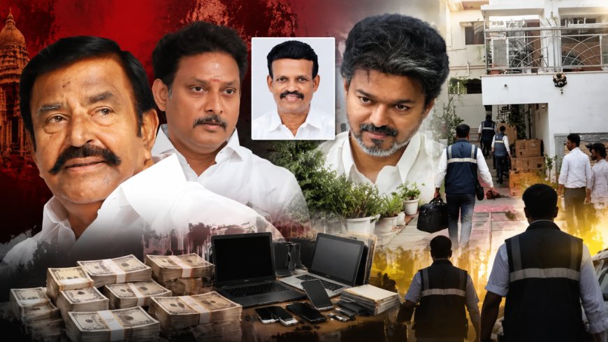 விஜயின் அடுத்த டார்கெட் அண்ணாதுரையா? ஆக்‌ஷனில் இறங்கிய லஞ்ச ஒழிப்புத்துறை!