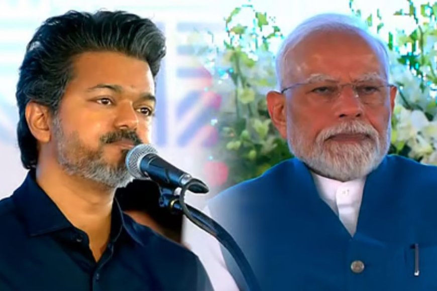 தமிழ்நாடு வளர்ச்சிக்கு ரூட் போட்ட விஜய்...பிரதமரிடம் வைத்த 7 முக்கிய கோரிக்கைகள் என்னென்ன?