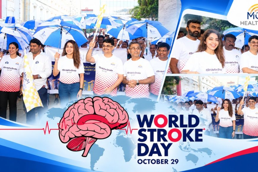 MGM HEALTHCARE : '#STRIDE FOR STROKE' என்ற ஹேஷ்டேக்குடன் விழிப்புணர்வு நடைபயணம் !
