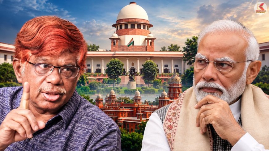 நீதிபதிகளை நியமிப்பது மோடிதானா? முன்னாள் நீதிபதி சந்துரு எழுப்பிய அதிரடி கேள்வி !